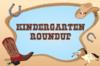 Kindergarten Round Up